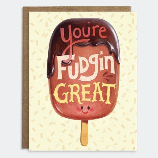 Your Fudging Great Card